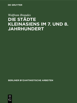 cover image of Die Städte Kleinasiens im 7. und 8. Jahrhundert